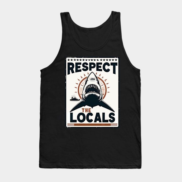 Respect The Locals Shark Tank Top by TomFrontierArt